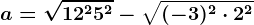 a=\sqrt12^2+5^2-\sqrt(-3)^2\cdot 2^2
