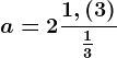 a= 2\frac1,\left ( 3 \right )\frac13
