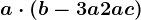 a\cdot \left ( b-3a+2ac \right )