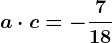 a\cdot c=-\frac718
