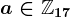 a\in\mathbbZ17