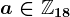 a\in\mathbbZ18