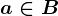 a\in B