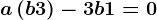 a\left ( b+3 \right )-3b+1=0