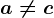 a\neq c