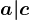 a|c