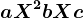 aX^2+bX+c