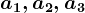 a1,a2,a3