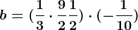 b=(\frac13\cdot \frac92+\frac12)\cdot (-\frac110)