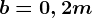 b= 0,2 m