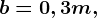 b= 0,3 m,