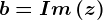 b=Im\left ( z \right )
