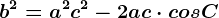 b^2=a^2+c^2-2ac\cdot cos C