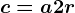 c=a+2r