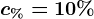 c%=10%