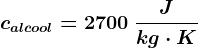 calcool=2700\: \fracJkg\cdot K