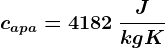 capa= 4182 \: \fracJkgK