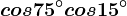 cos75^\circ+cos 15^\circ