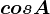 cosA