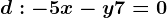 d:-5x-y+7=0
