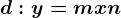 d:y=mx+n