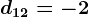 d12=-2