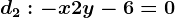 d2: -x+2y-6=0