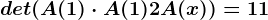 det(A(1)\cdot A(1)+2A(x))=11