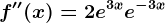 f''(x)=2e^3x+e^-3x
