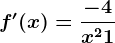 f'(x)=\frac-4x^2+1