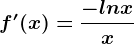 f'(x)=\frac-lnxx