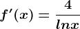 f'(x)=\frac4lnx