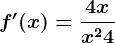 f'(x)=\frac4xx^2+4