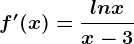 f'(x)=\fraclnxx-3