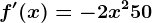 f'(x)=-2x^2+50