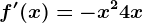 f'(x)=-x^2+4x