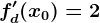 f'd(x0)=2