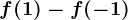 f(1)-f(-1)