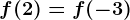 f(2)=f(-3)