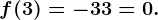 f(3)=-3+3=0.