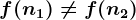 f(n1)\neq f(n2)