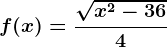 f(x)=\frac\sqrtx^2-364