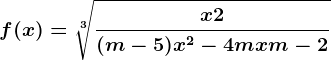 f(x)=\sqrt[3]\fracx+2(m-5)x^2-4mx+m-2
