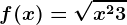 f(x)=\sqrtx^2+3