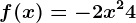f(x)=-2x^2+4