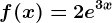 f(x)=2e^3x