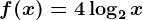 f(x)=4\log2x
