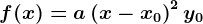 f(x)=a\left(x-x0\right)^2+y0