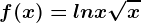 f(x)=lnx+\sqrtx