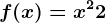 f(x)=x^2+2